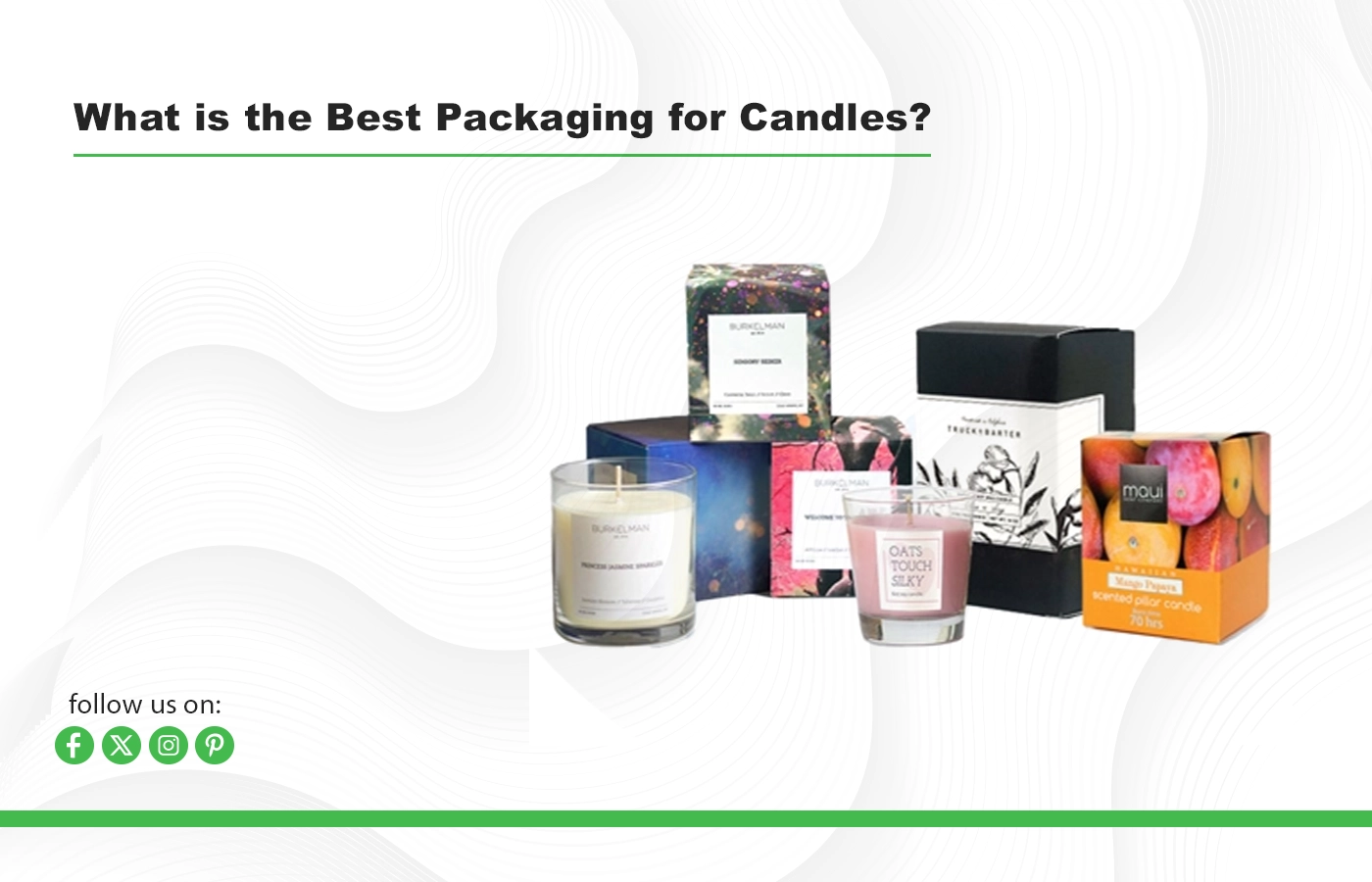 Read more about the article What is the Best Packaging for Candles? Expert Insights