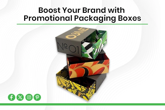 Read more about the article Boost Your Brand with Promotional Packaging Boxes